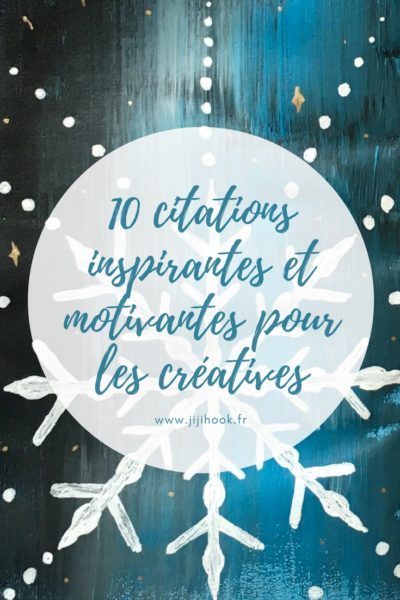 10 citations inspirantes et motivantes pour les créatives